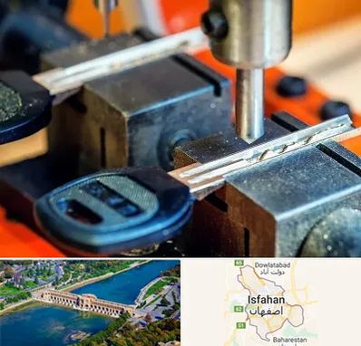 کلید سازی در اصفهان