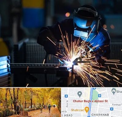 جوشکاری در چهارباغ اصفهان