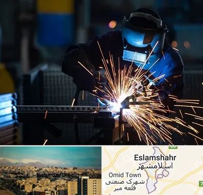 جوشکاری در اسلامشهر