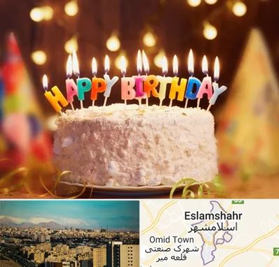 لوازم جشن تولد در اسلامشهر