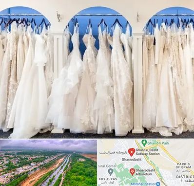 اجاره لباس عروسی در قصرالدشت شیراز