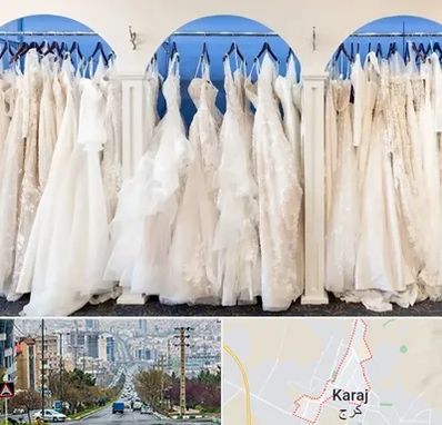 اجاره لباس عروسی در گوهردشت کرج 