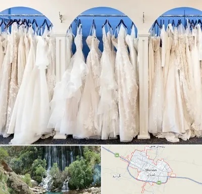 اجاره لباس عروسی در شیروان