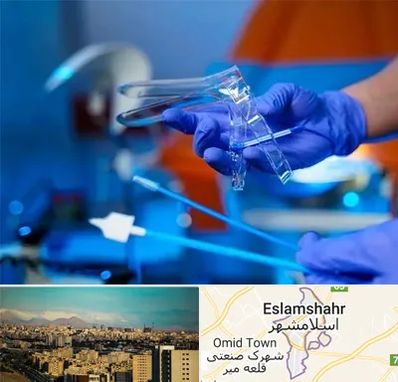 تست پاپ اسمیر در اسلامشهر