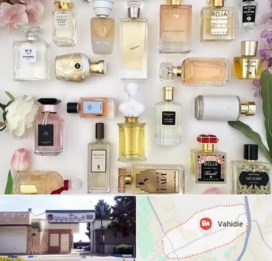 فروشگاه عطر اورجینال در وحیدیه شهریار
