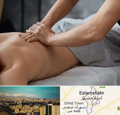 مرکز ماساژ درمانی در اسلامشهر