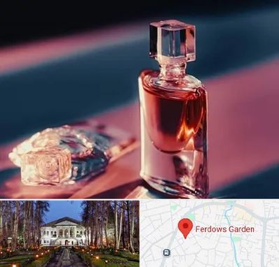 فروشگاه عطر اصل در باغ فردوس