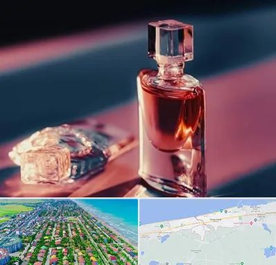 فروشگاه عطر اصل در فریدونکنار