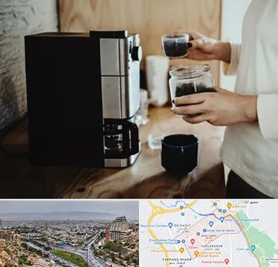 فروش قهوه ساز در معالی آباد شیراز