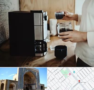 فروش قهوه ساز در مصلی مشهد