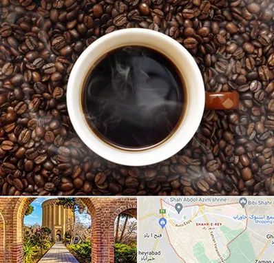 فروشگاه قهوه در شهر ری