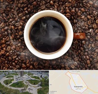 فروشگاه قهوه در ورامین