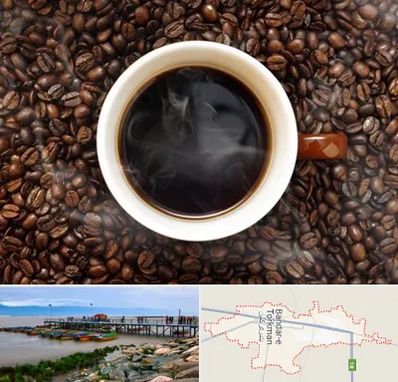 فروشگاه قهوه در بندر ترکمن