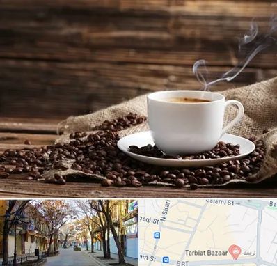 عمده فروشی قهوه در تربیت تبریز