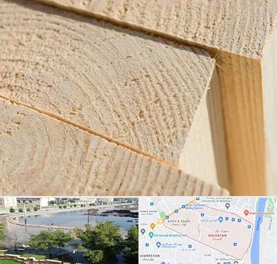 فروش چوب روسی در گلستان اهواز 