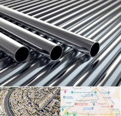 لوله و اتصالات استیل در شهرک غرب مشهد