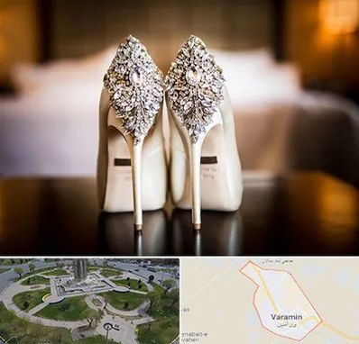 فروشگاه کفش عروس در ورامین