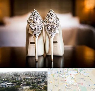 فروشگاه کفش عروس در منطقه 20 تهران 