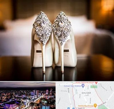 فروشگاه کفش عروس در گلسار رشت 
