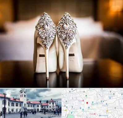 فروشگاه کفش عروس در میدان شهرداری رشت 