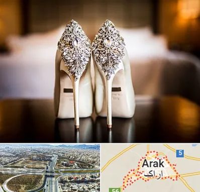 فروشگاه کفش عروس در اراک