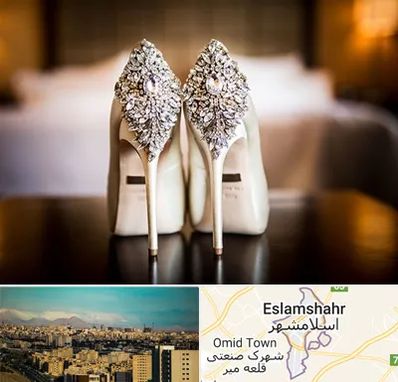 فروشگاه کفش عروس در اسلامشهر