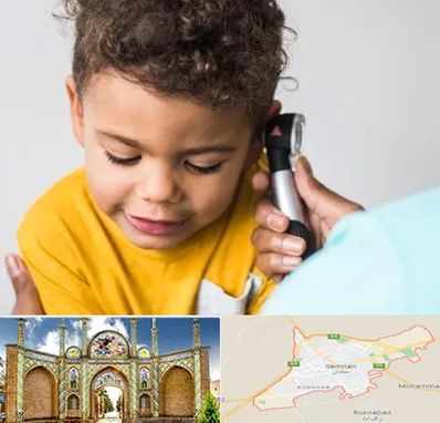 شنوایی سنجی کودکان در سمنان