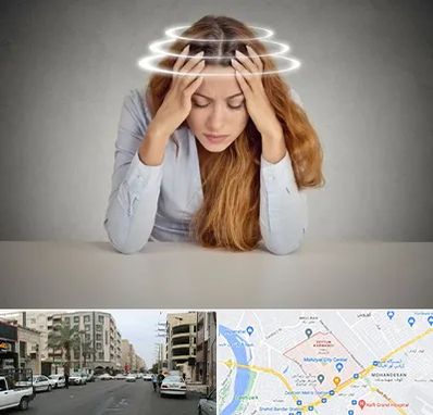 دکتر متخصص سرگیجه در زیتون کارمندی اهواز 