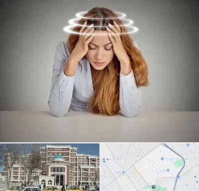 دکتر متخصص سرگیجه در طلاب مشهد
