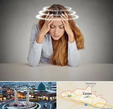 دکتر متخصص سرگیجه در زنجان