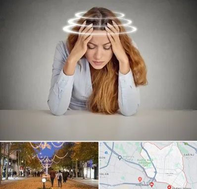 دکتر متخصص سرگیجه در ولیعصر ارومیه