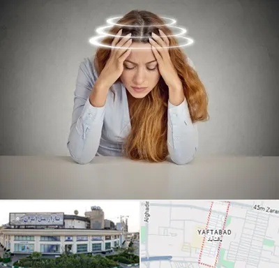 دکتر متخصص سرگیجه در یافت آباد