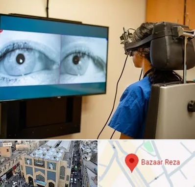 تست سرگیجه و تعادل در بازار رضا مشهد