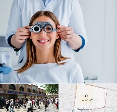 چشم پزشکی در بازار تهران