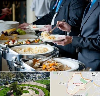 تهیه غذای سازمانی در مهرشهر کرج 