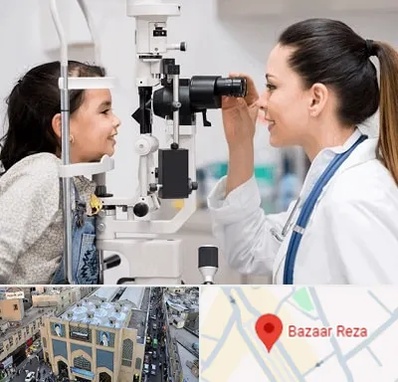 چشم پزشکی کودکان در بازار رضا مشهد