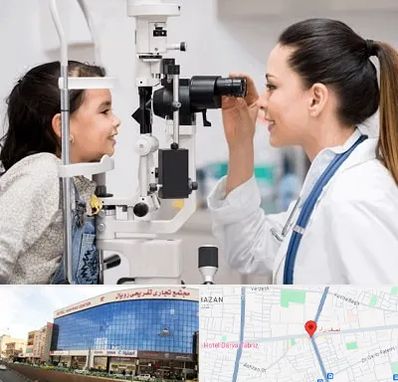 چشم پزشکی کودکان در نصف راه تبریز
