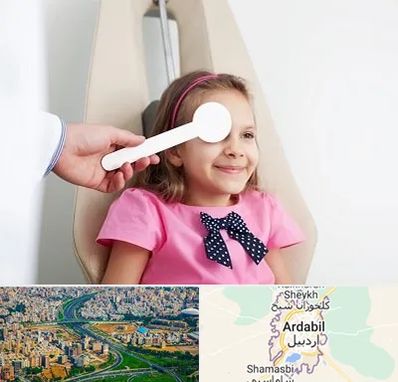 دکتر تنبلی چشم در اردبیل