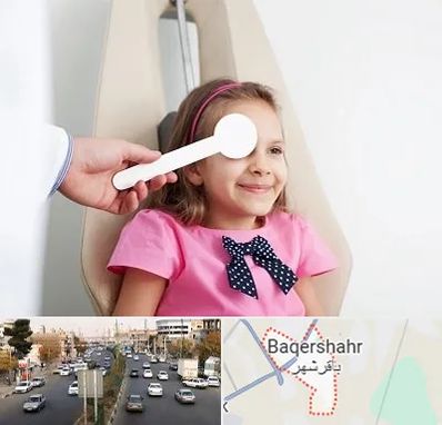 دکتر تنبلی چشم در باقرشهر