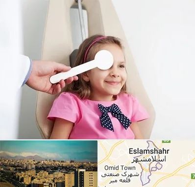 دکتر تنبلی چشم در اسلامشهر