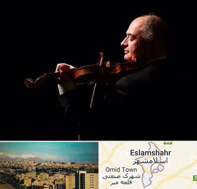 استاد ویولن در اسلامشهر