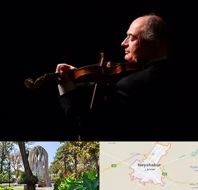 استاد ویولن در نیشابور