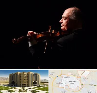 استاد ویولن در نجف آباد