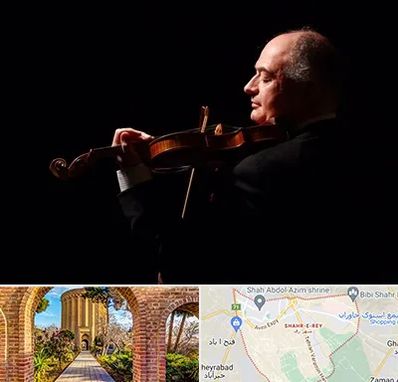 استاد ویولن در شهر ری