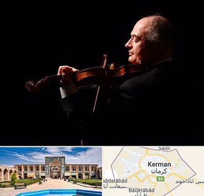 استاد ویولن در کرمان