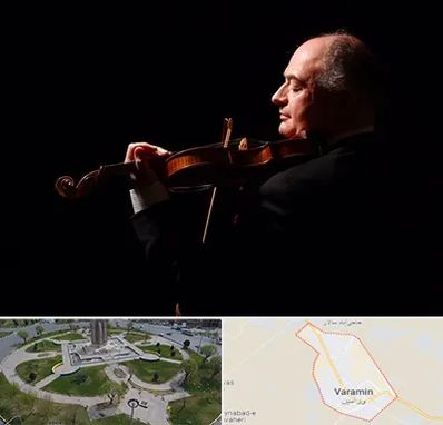 استاد ویولن در ورامین