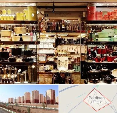 فروشگاه لوازم آشپزخانه در پردیسان قم