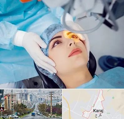 دکتر عمل لیزیک چشم در گوهردشت