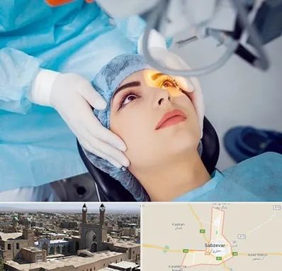 دکتر عمل لیزیک چشم در سبزوار