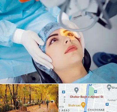 دکتر عمل لیزیک چشم در چهارباغ اصفهان